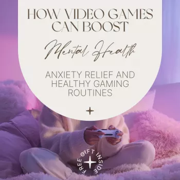 Healthy Gaming for Mental Health: Focus, Calm, Connection